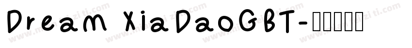 Dream XiaDaoGBT字体转换